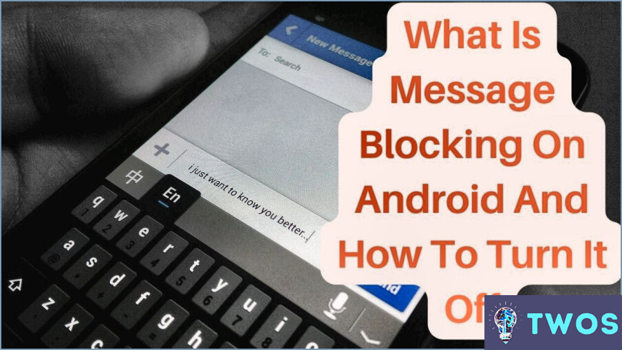 Cómo desactivar el bloqueo de mensajes en Android?