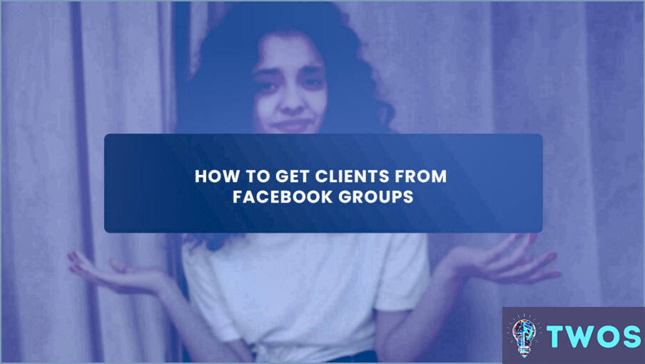 ¿Cómo conseguir clientes en Facebook?